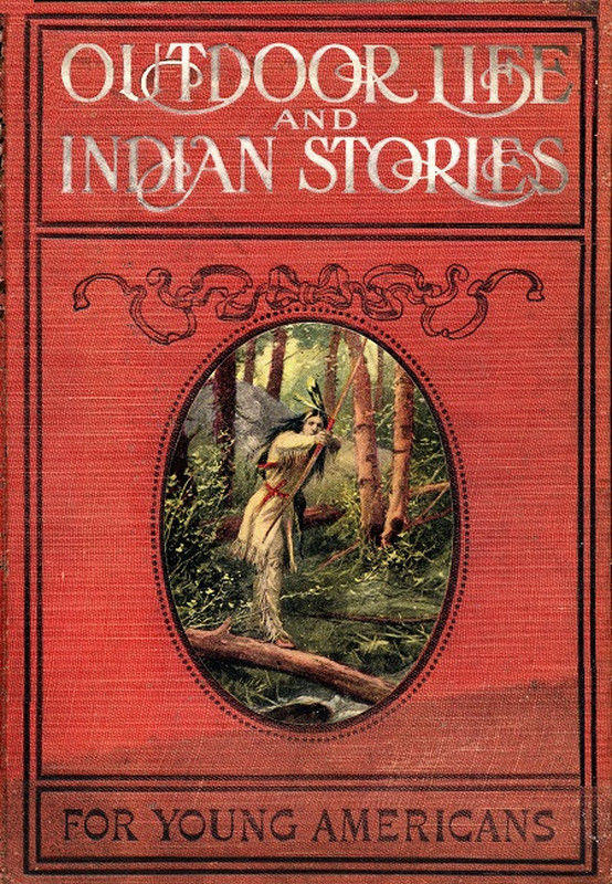 Outdoor Life and Indian Stories&#10;Making open air life attractive to young Americans by telling them all about woodcraft, signs and signaling, the stars, fishing, camping, camp cooking, how to tie knots and how to make fire without matches, and many other fascinating open air pursuits. Also, stories of noted hunters and scouts, great indians and warriors, including Daniel Boone, Kit Carson, General Custer, Pontiac, Tecumseh, King Philip, Black Hawk, Brandt, Sitting Bull, and a host of others whose names are famous; all of them true and interesting
