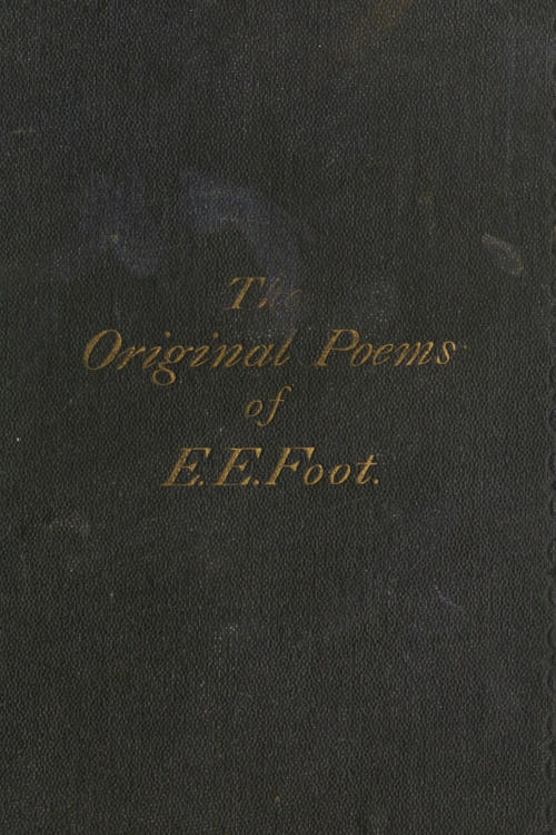 Edward Edwin Foot'ın, İngiltere Kraliçesi Gümrükleri'nden Orijinal Şiirleri