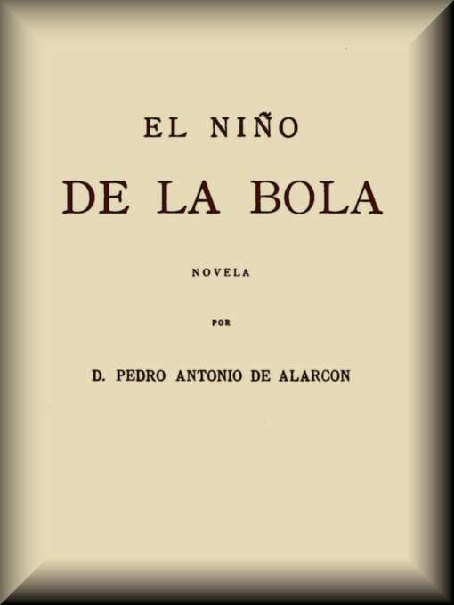 El Niño de la Bola: Novela