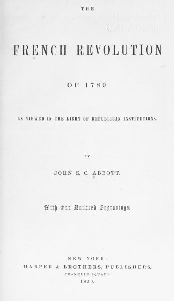 The French Revolution of 1789, as Viewed in the Light of Republican Institutions