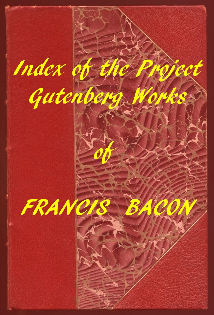 Index of the Project Gutenberg Works of Francis Bacon