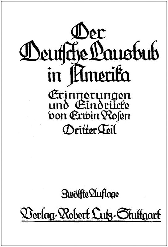 Der Deutsche Lausbub in Amerika: Erinnerungen und Eindrücke. Band 3 (von 3)