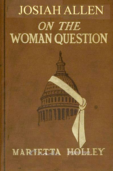 Josiah Allen on the Woman Question