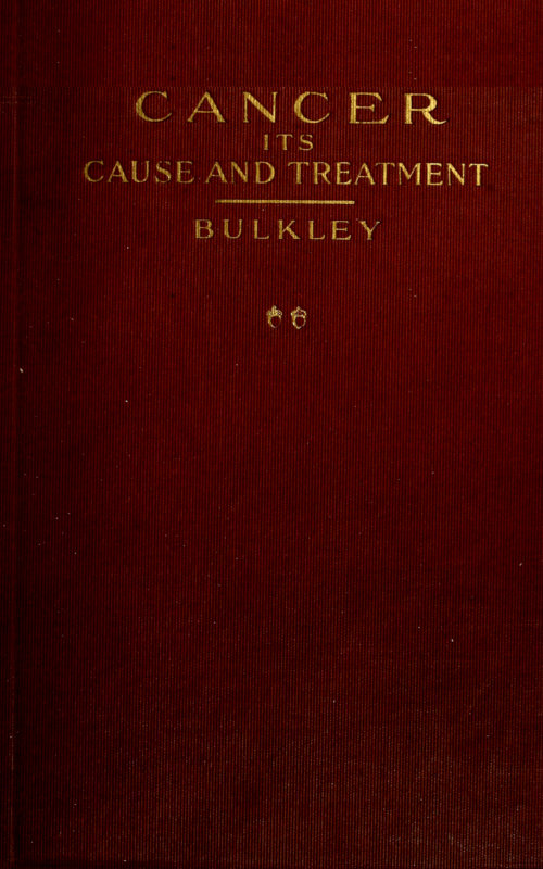 Cancer: Its Cause and Treatment, Volume 2 (of 2)