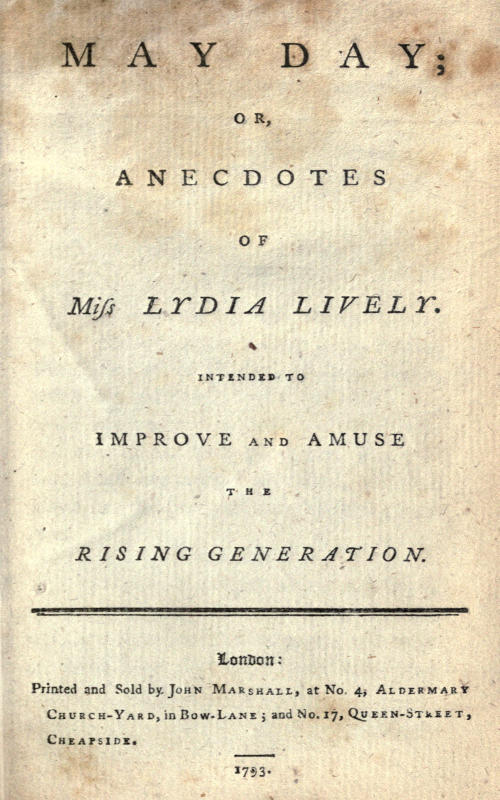 May Day; or, Anecdotes of Miss Lydia Lively&#10;Intended to improve and amuse the rising generation