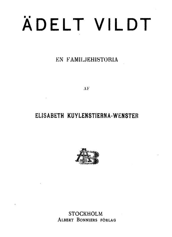 Ädelt vildt: En familjehistoria