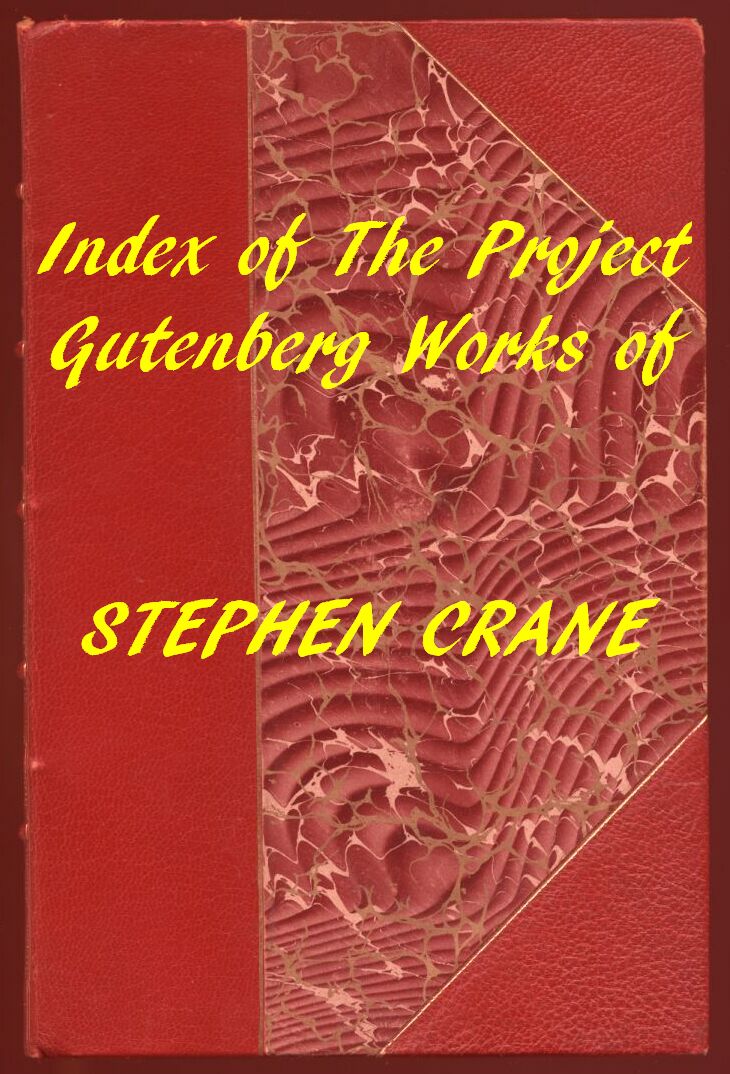 Index of the Project Gutenberg Works of Stephen Crane