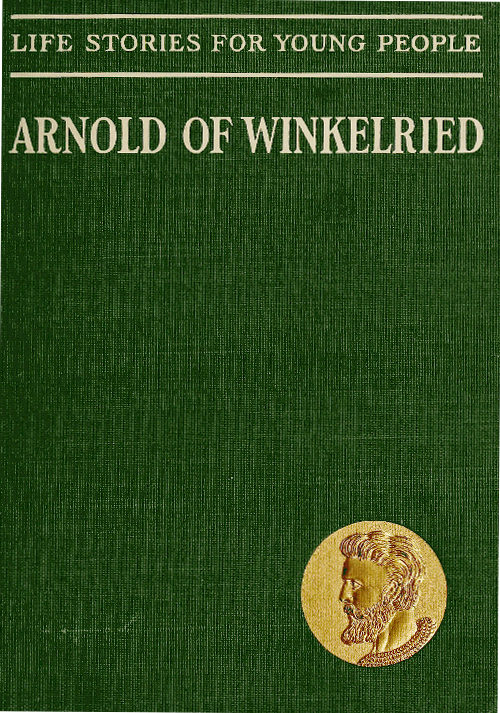 Arnold of Winkelried, the Hero of Sempach