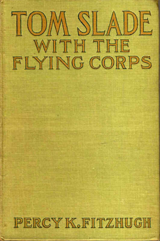 Tom Slade with the Flying Corps: A Campfire Tale