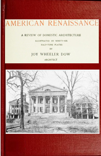 American renaissance; a review of domestic architecture