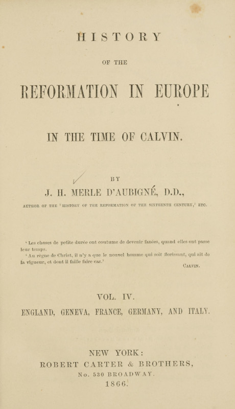 History of the Reformation in Europe in the Time of Calvin. Vol. 4 (of 8)