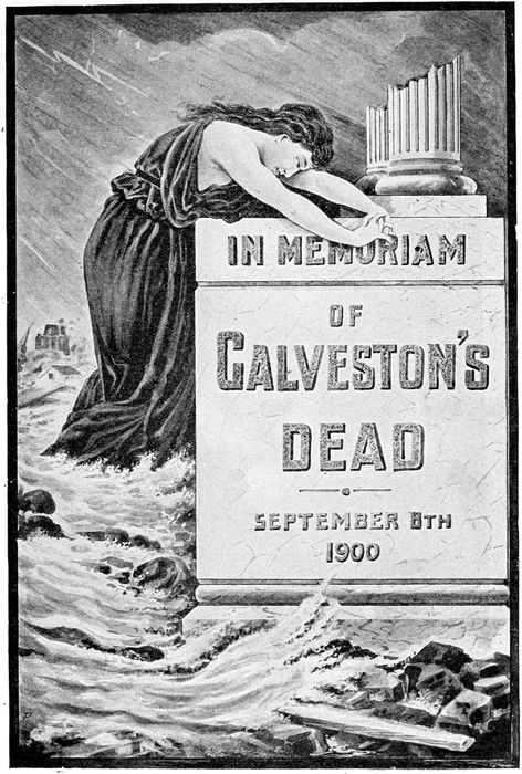 IN MEMORIAM OF GALVESTON’S DEAD SEPTEMBER 8TH 1900