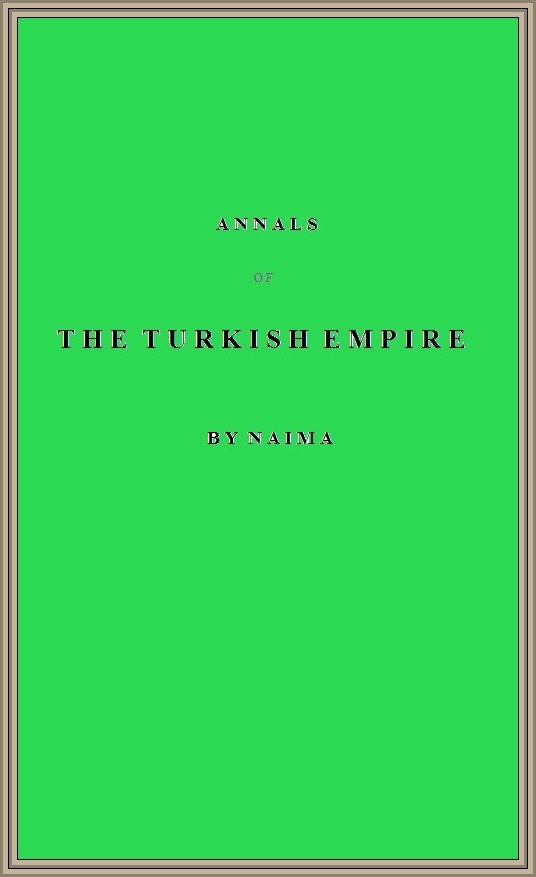 Annals of the Turkish Empire, from 1591 to 1659