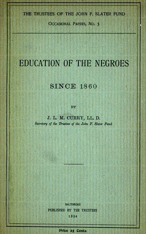 Education of the Negroes Since 1860