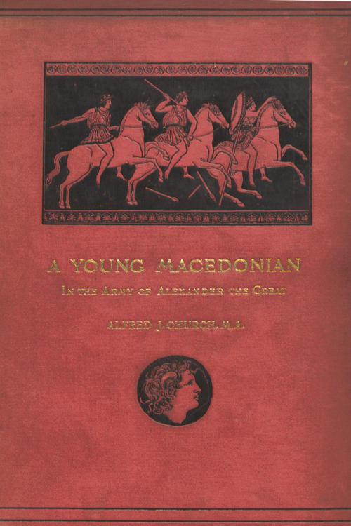 A Young Macedonian in the Army of Alexander the Great