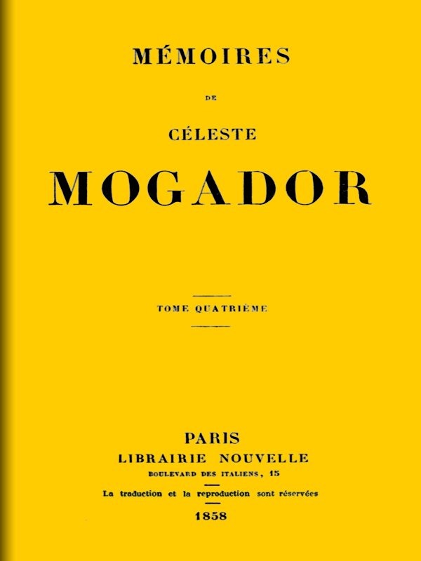 Hatıralar Céleste Mogador, Cilt 4