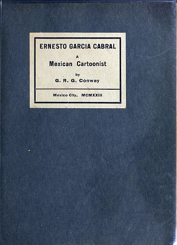 Ernesto Garcia Cabral: A Mexican Cartoonist