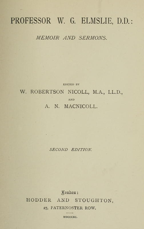 Professor W. G. Elmslie, D.D.: Memoir and Sermons