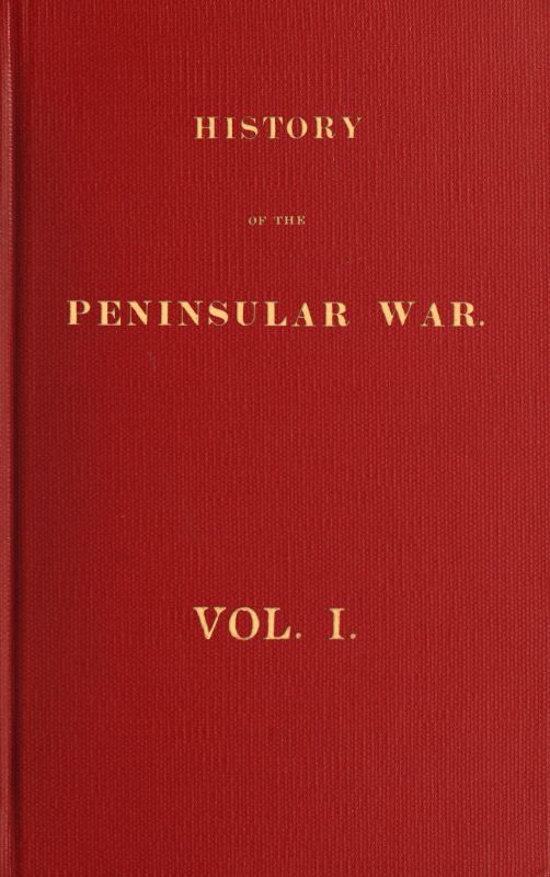 History of the Peninsular War, Volume 1 (of 6)