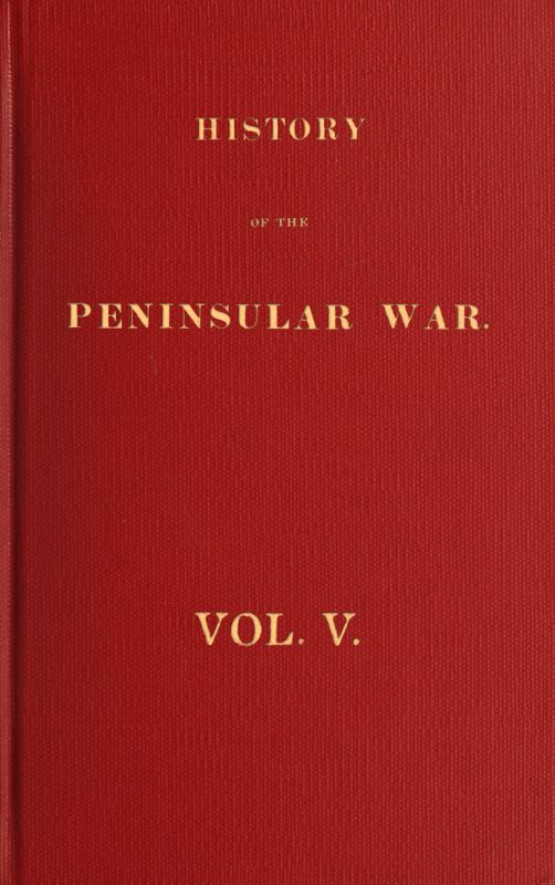 History of the Peninsular War, Volume 5 (of 6)