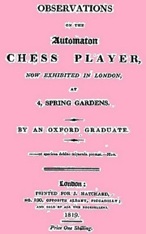 Londra'da 4 Spring Gardens'ta sergilenen Otomatik Satranç Oyuncusu Üzerine Gözlemler.