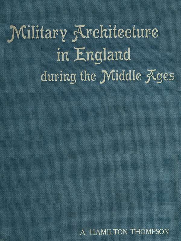 Military Architecture in England During the Middle Ages