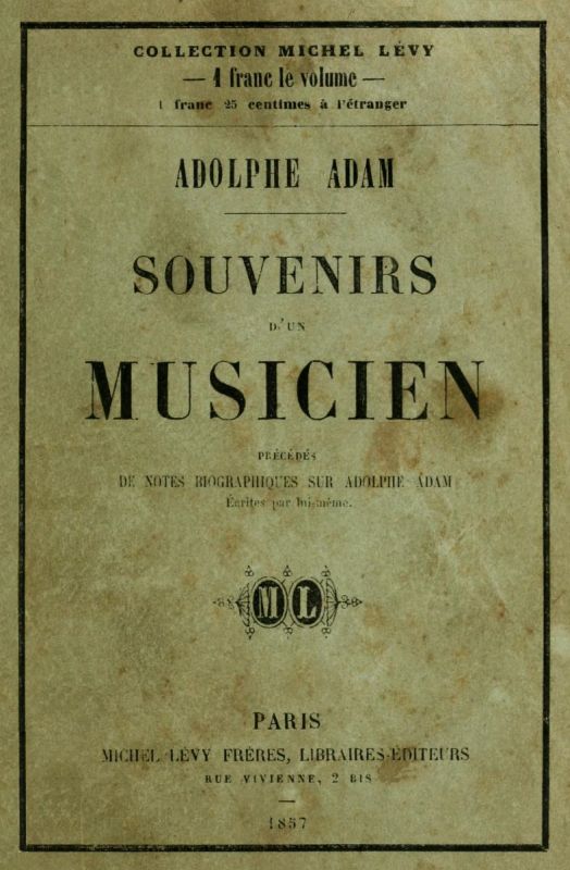 Souvenirs d'un musicien&#10;précédés de notes biographiques écrites par lui même