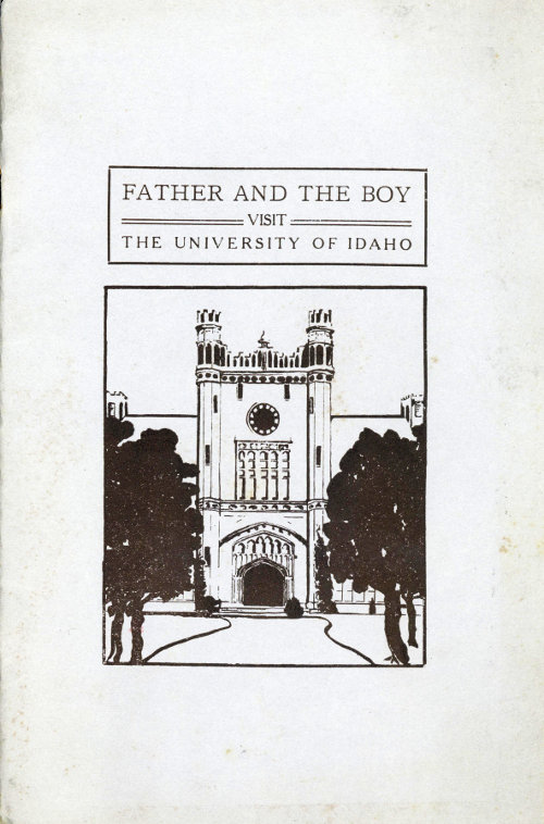 Father and the Boy Visit the University of Idaho&#10;The University of Idaho Bulletin, Vol. XVII, March, 1922, No. 11