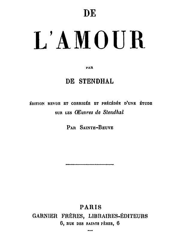 De l'Amour&#10;Édition revue et corrigée et précédée d'une étude sur les oeuvres de Stendhal par Sainte-Beuve