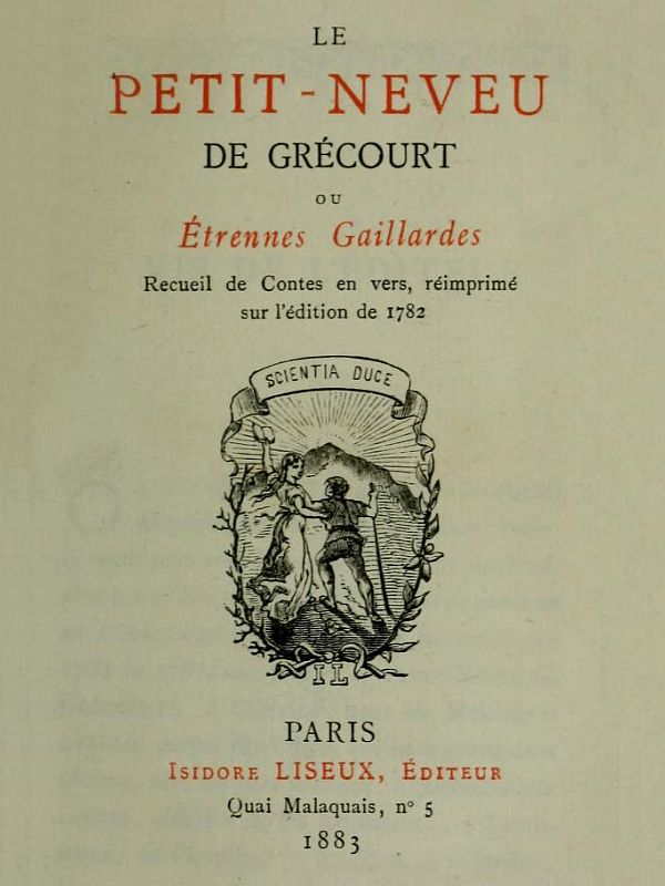 Le petit-neveu de Grécourt, ou, Étrennes gaillardes&#10;Recueil de Contes en vers, réimprimés sur l'édition de 1782
