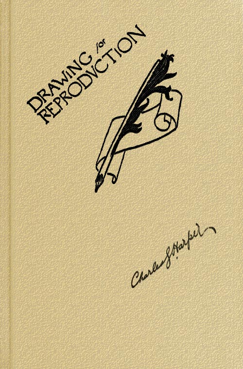 A Practical Hand-book of Drawing for Modern Methods of Reproduction