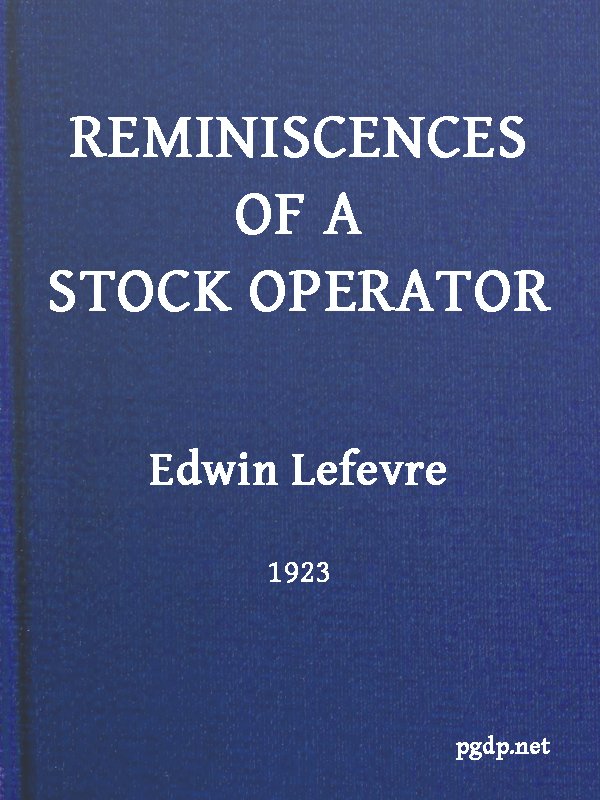 Reminiscences of a Stock Operator