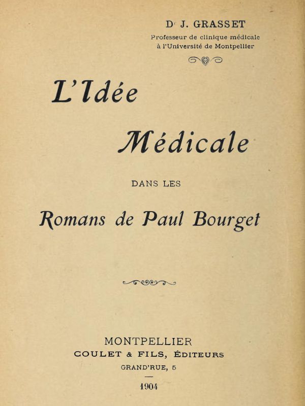 L'idée médicale dans les romans de Paul Bourget