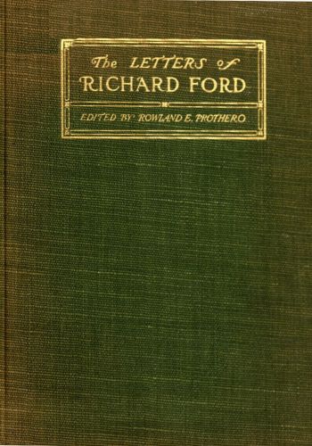 The letters of Richard Ford, 1797-1858