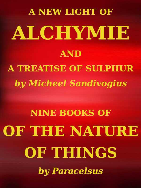 A New Light of Alchymie&#10;Taken out of the Fountaine of Nature, and Manuall Experience.  Etc.