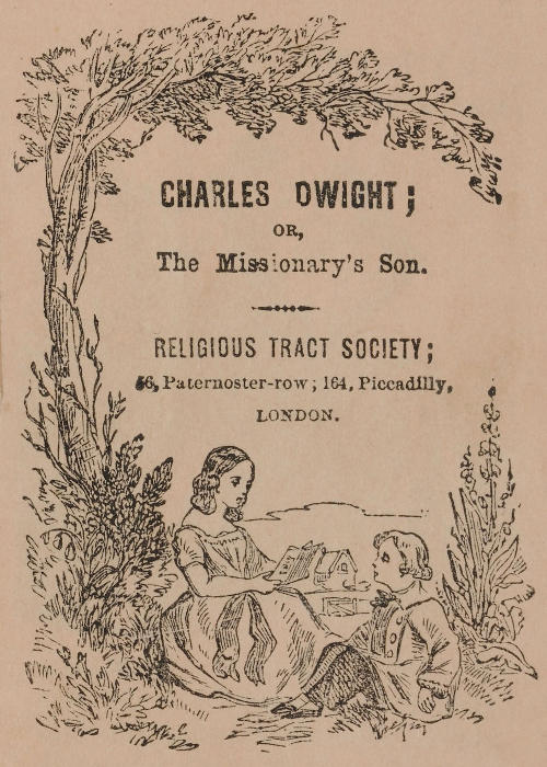 Charles Dwight; or, the missionary's son