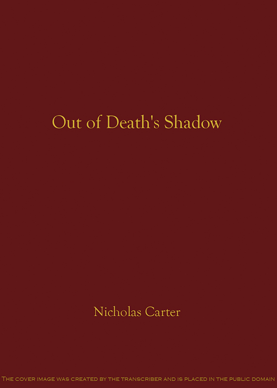 Out of Death's Shadow; Or, A Case Without a Precedent