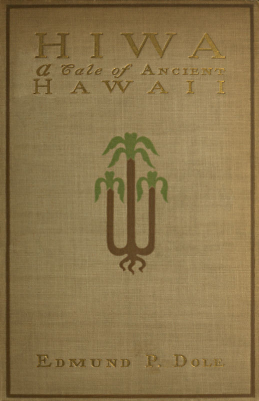 Hiwa: A Tale of Ancient Hawaii