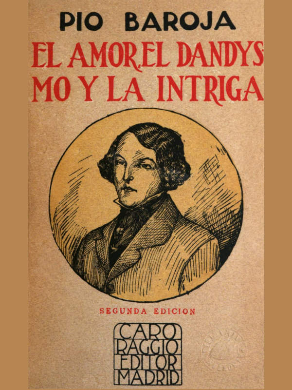 El amor, el dandysmo y la intriga