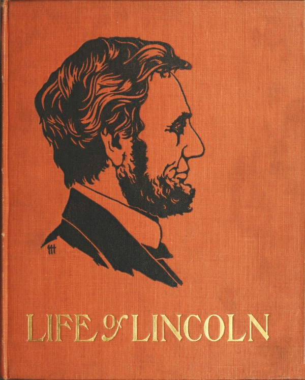 The Life of Abraham Lincoln for Young People, Told in Words of One Syllable