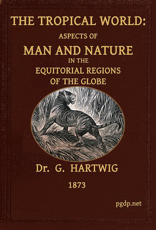 The Tropical World&#10;Aspects of man and nature in the equatorial regions of the globe.