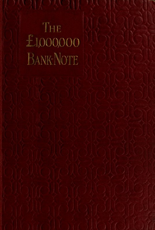 The £1,000,000 bank-note, and other new stories