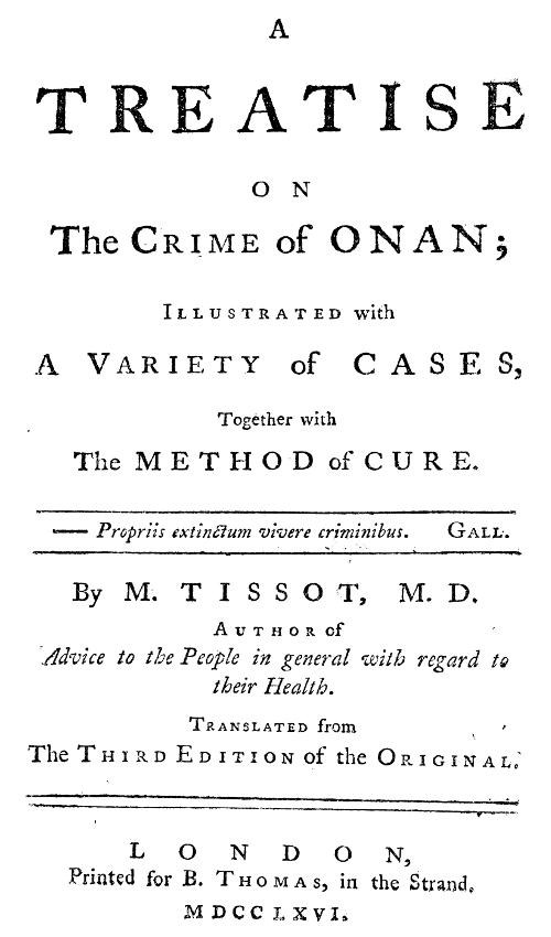 A Treatise on the Crime of Onan&#10;Illustrated with a Variety of Cases, Together with the Method of Cure