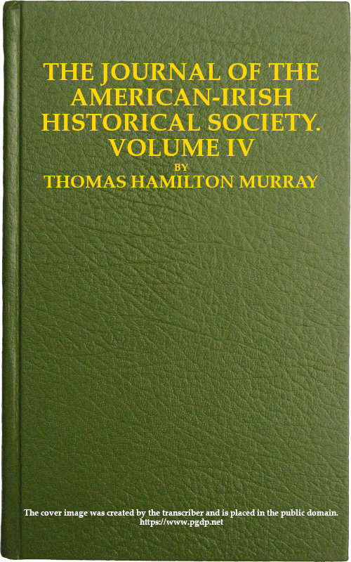 The Journal of the American-Irish Historical Society (Vol. IV)