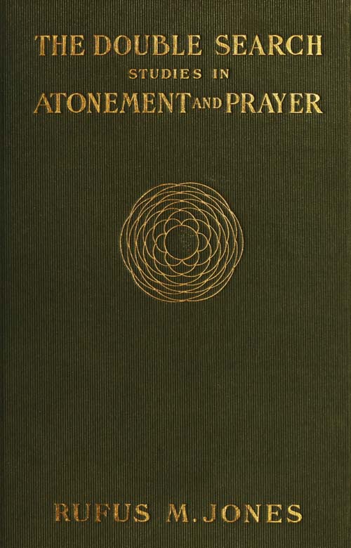 The Double Search: Studies in Atonement and Prayer