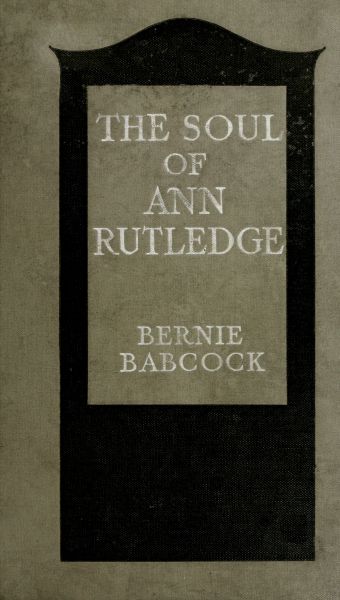 The Soul of Ann Rutledge: Abraham Lincoln's Romance