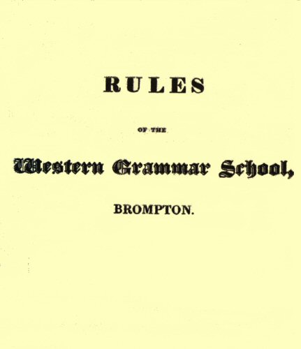 Rules of the Western Grammar School, Brompton