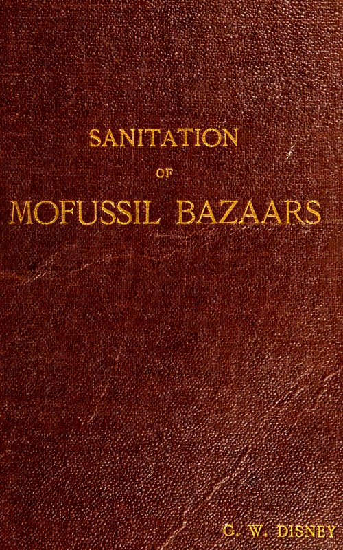 Sanitation of Mofussil Bazaars
