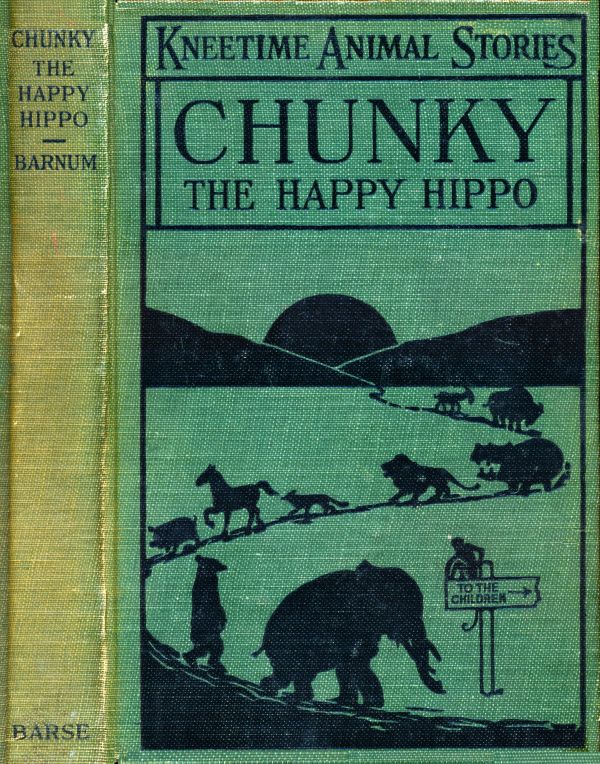 Chunky, the Happy Hippo: His Many Adventures