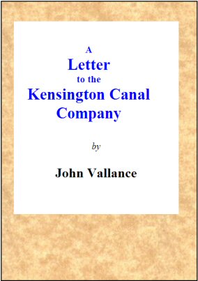 Kensington Kanal Şirketi'ne Bir Mektup: Ortak Demiryolu yerine Pnömatik Demiryolunun Düşünüldüğü Taşıma Hattını Uzatma Planları Hakkında